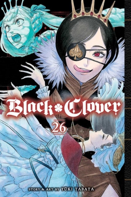 Black Clover, Vol. 26 - Black Oath