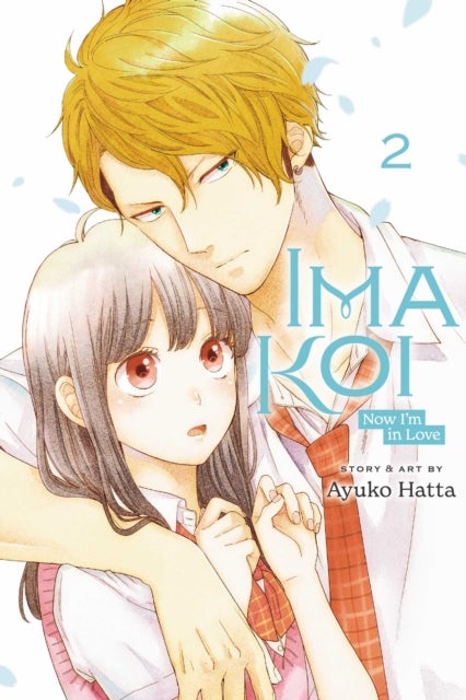 Ima Koi: Now I''m in Love, Vol. 2