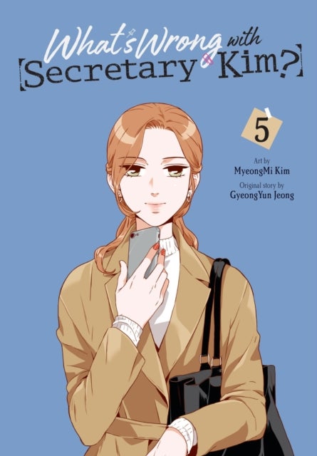 What''s Wrong with Secretary Kim?, Vol. 5