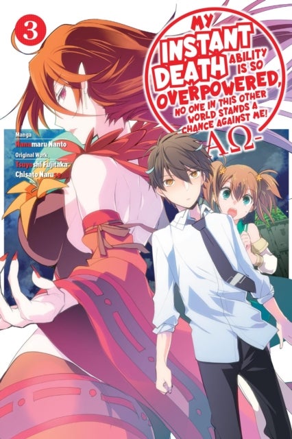 My Instant Death Ability Is So Overpowered, No One in This Other World Stands a Chance Against Me! ¿ - AO¿, Vol. 3 (manga)