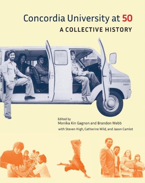 Concordia University at 50 - A Collective History