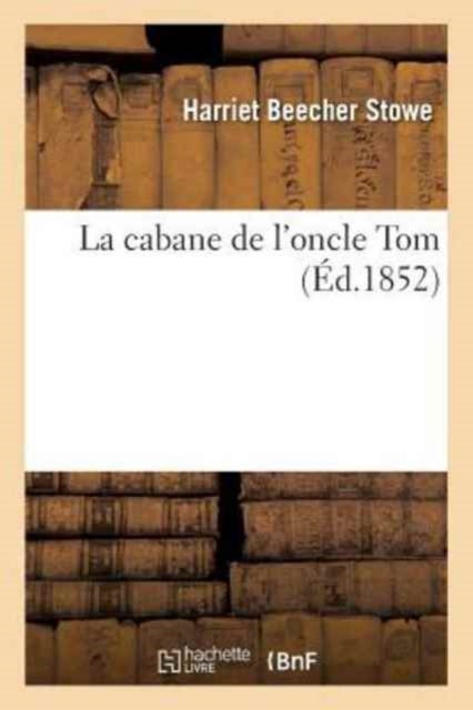 La cabane de l''oncle Tom