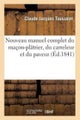 Nouveau Manuel Complet Du Ma?on-Pl?trier, Du Carreleur Et Du Paveur