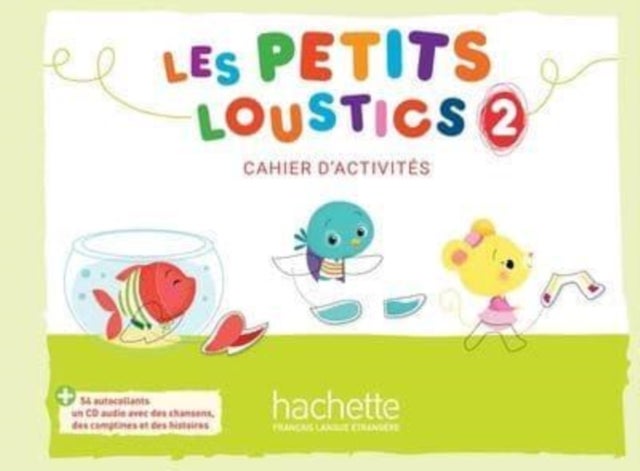 Les Petits Loustics 2 - Cahier d'activites - Cahier d'activites 2 + CD-audio