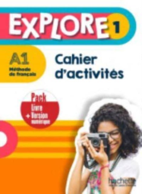 Explore - Cahier d'activites 1 + version numerique