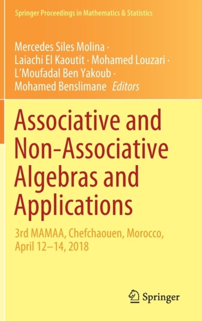 Associative and Non-Associative Algebras and Applications - 3rd MAMAA, Chefchaouen, Morocco, April 12-14, 2018