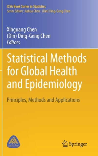 Statistical Methods for Global Health and Epidemiology - Principles, Methods and Applications