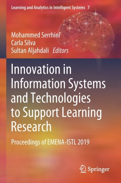 Innovation in Information Systems and Technologies to Support Learning Research - Proceedings of EMENA-ISTL 2019