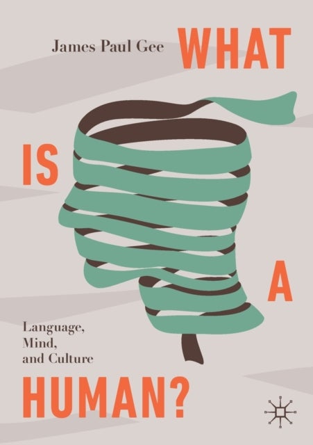 What Is a Human? - Language, Mind, and Culture