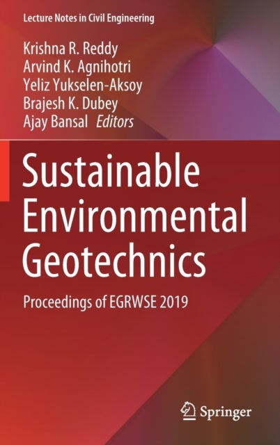 Sustainable Environmental Geotechnics - Proceedings of EGRWSE 2019