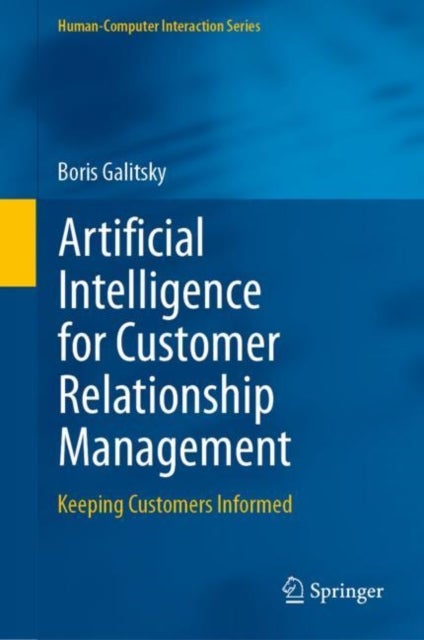 Artificial Intelligence for Customer Relationship Management - Keeping Customers Informed