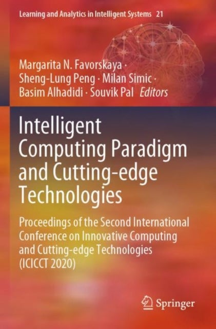 Intelligent Computing Paradigm and Cutting-edge Technologies - Proceedings of the Second International Conference on Innovative Computing and Cutting-edge Technologies (ICICCT 2020)