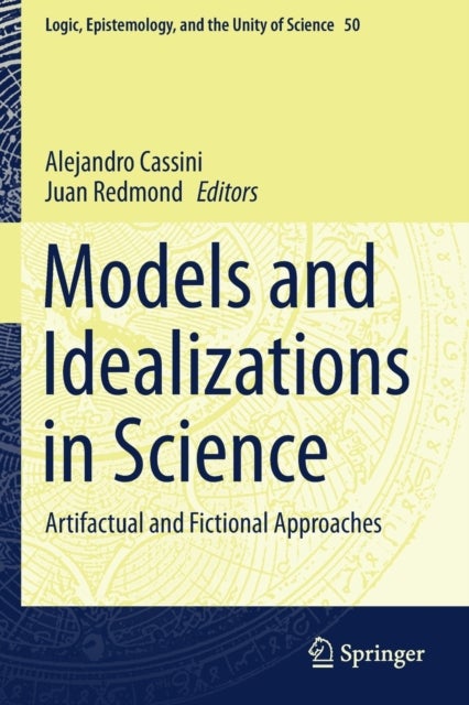 Models and Idealizations in Science - Artifactual and Fictional Approaches