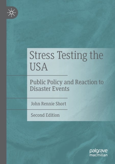 Stress Testing the USA - Public Policy and Reaction to Disaster Events