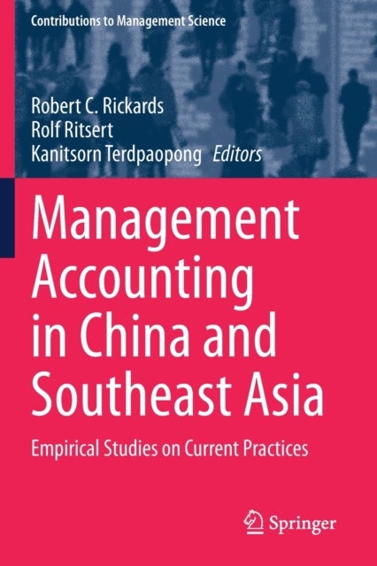 Management Accounting in China and Southeast Asia - Empirical Studies on Current Practices