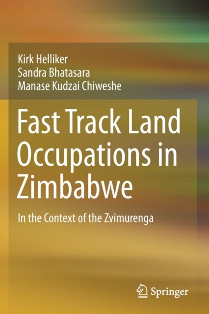 Fast Track Land Occupations in Zimbabwe - In the Context of the Zvimurenga