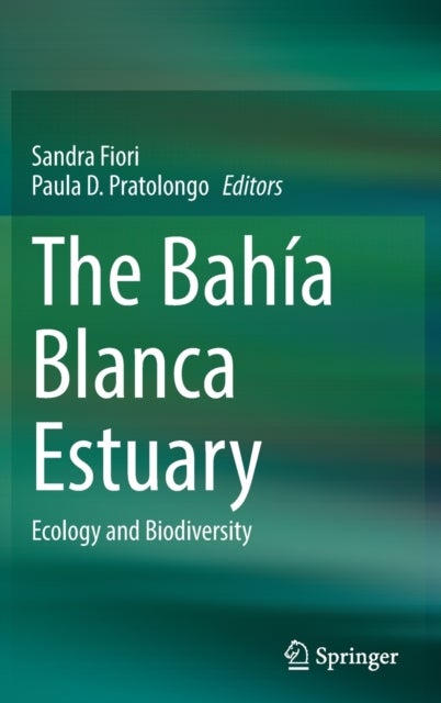 The Bahía Blanca Estuary - Ecology and Biodiversity