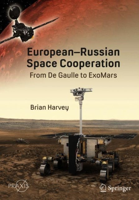 European-Russian Space Cooperation - From de Gaulle to ExoMars