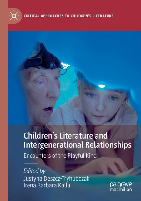 Children''s Literature and Intergenerational Relationships