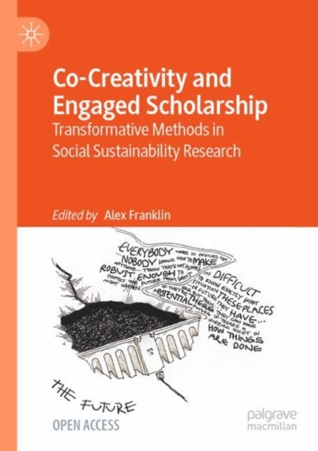 Co-Creativity and Engaged Scholarship - Transformative Methods in Social Sustainability Research