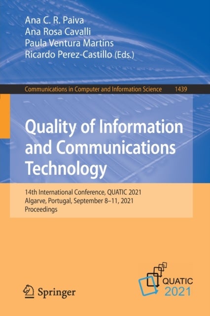 Quality of Information and Communications Technology - 14th International Conference, QUATIC 2021, Algarve, Portugal, September 8–11, 2021, Proceedings