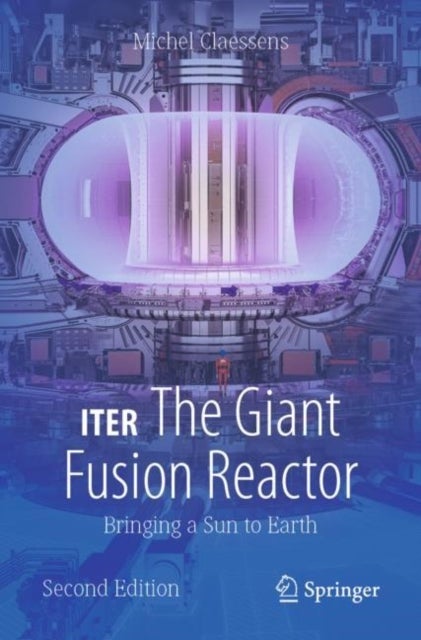 Iter- the Giant Fusion Reactor