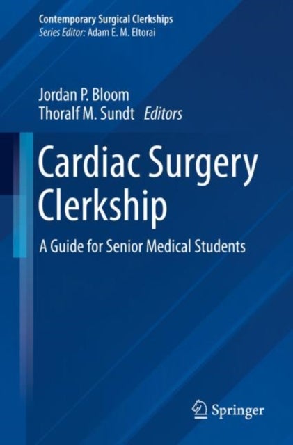 Cardiac Surgery Clerkship - A Guide for Senior Medical Students