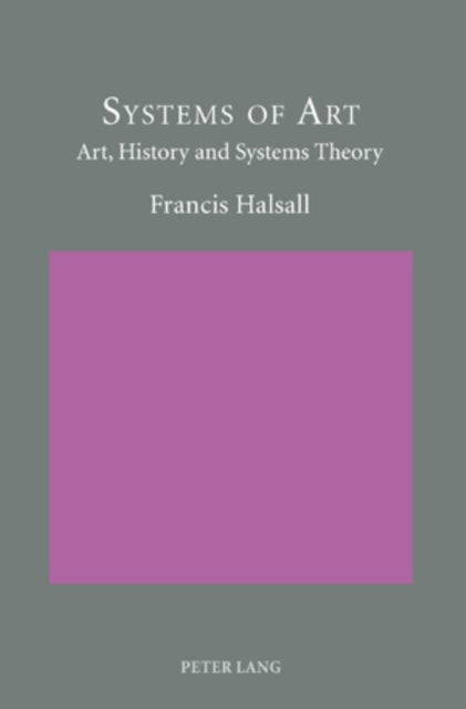 Systems of Art - Art, History and Systems Theory