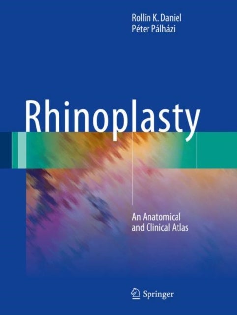 Rhinoplasty - An Anatomical and Clinical Atlas