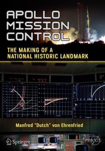 Apollo Mission Control - The Making of a National Historic Landmark