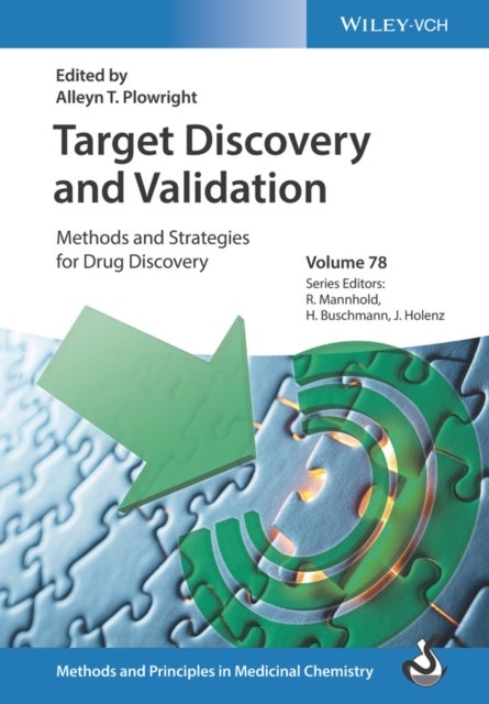 Target Discovery and Validation – Methods and Strategies for Drug Discovery - Methods and Strategies for Drug Discovery