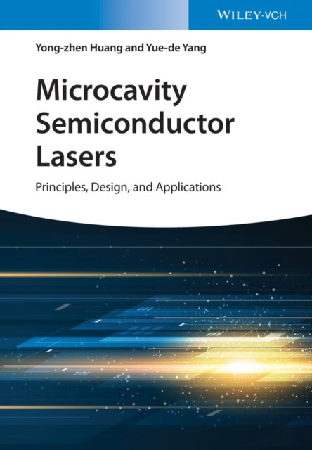 Microcavity Semiconductor Lasers –Principles, Design and Applications - Principles, Design, and Applications