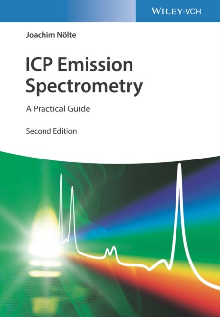 ICP Emission Spectrometry 2e – A Practical Guide - A Practical Guide