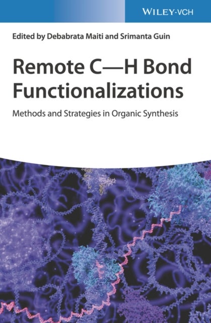 Remote C–H Bond Functionalizations - Methods and Strategies in Organic Synthesis