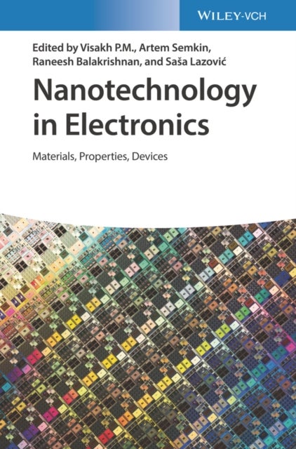 Nanotechnology in Electronics – Materials, Properties, Devices - Materials, Properties, Devices