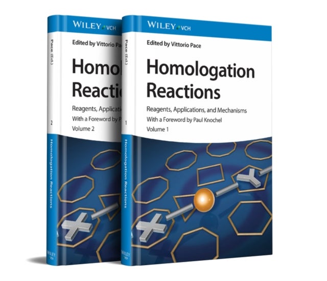 Homologation Reactions – Reagents, Applications, and Mechanisms - Reagents, Applications, and Mechanisms, 2 Volume Set