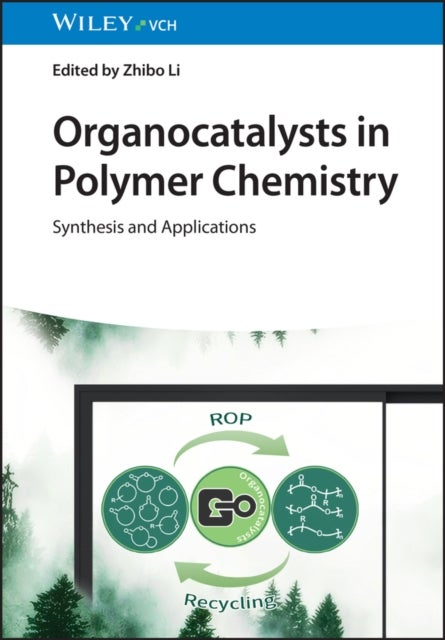 Organocatalysts in Polymer Chemistry - Synthesis and Applications