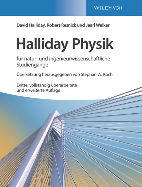 Halliday Physik für natur– und ingenieurwissenschaftliche Studiengänge 3e