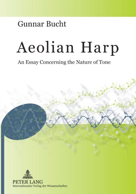 Aeolian Harp - An Essay Concerning the Nature of Tone