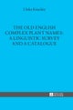 The Old English Complex Plant Names