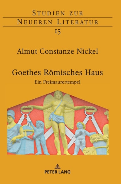 Goethes Roemisches Haus - Ein Freimaurertempel