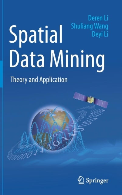 Spatial Data Mining - Theory and Application