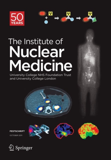 Festschrift - The Institute of Nuclear Medicine - 50 Years