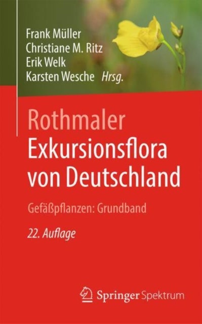 Rothmaler - Exkursionsflora von Deutschland. Gefa¿flanzen: Grundband