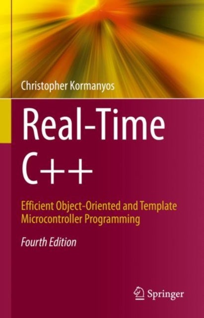 Real-Time C++ - Efficient Object-Oriented and Template Microcontroller Programming