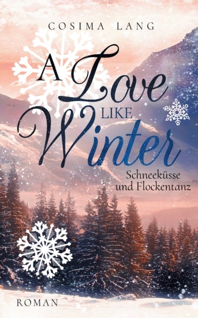 A Love like Winter - Schneekusse und Flockentanz