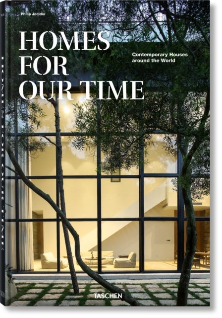 Homes For Our Time - Contemporary Houses around the World