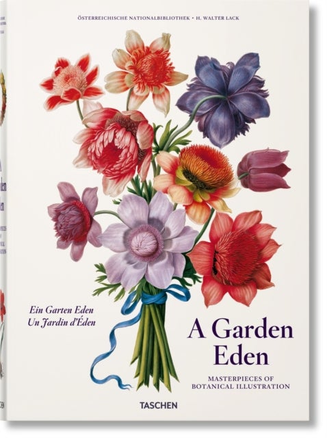 A Garden Eden. Masterpieces of Botanical Illustration - Masterpieces of Botanical Illustration
