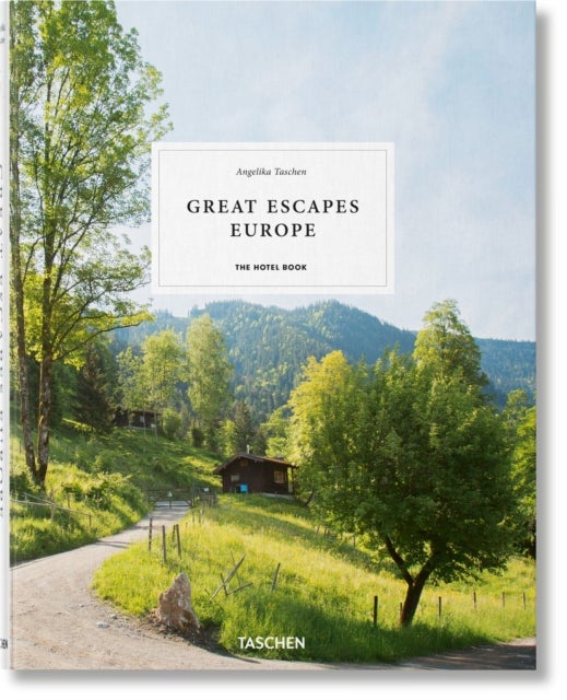 Great Escapes Europe - The Hotel Book
