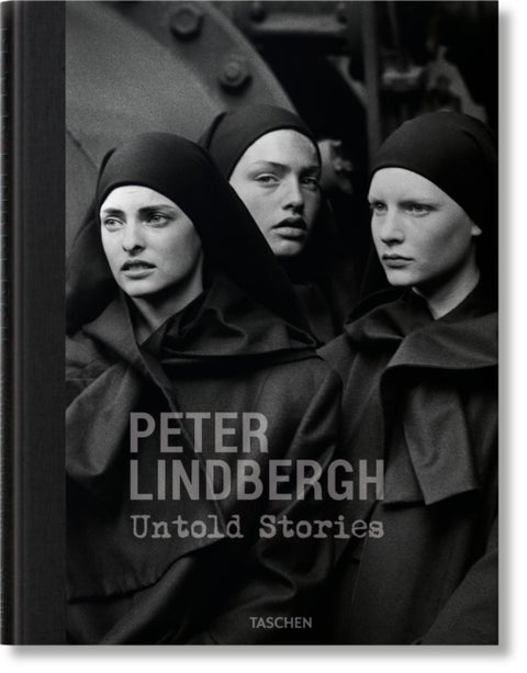 Peter Lindbergh - Untold Stories